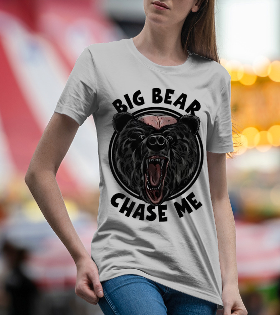 Big Bear Chase Me Bald-Headed Bear Of Claire County T-Shirt