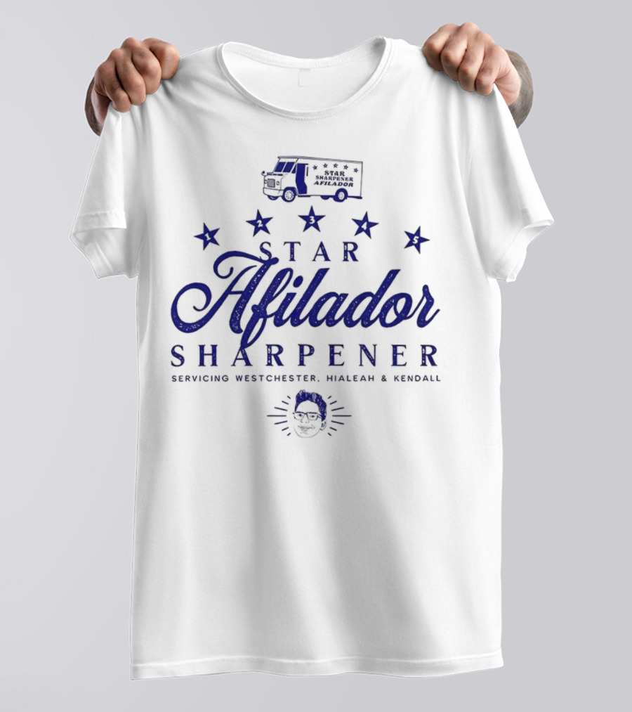 Billy Afilador Star Sharpener Servicing Westchester Hialeah Kendall T-Shirt