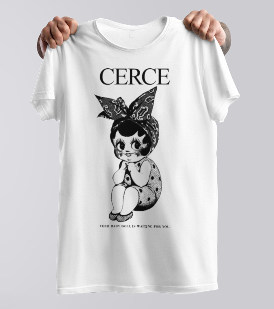 Cerce Your Baby Doll Is Waiting For You Vintage Illustration T-Shirt