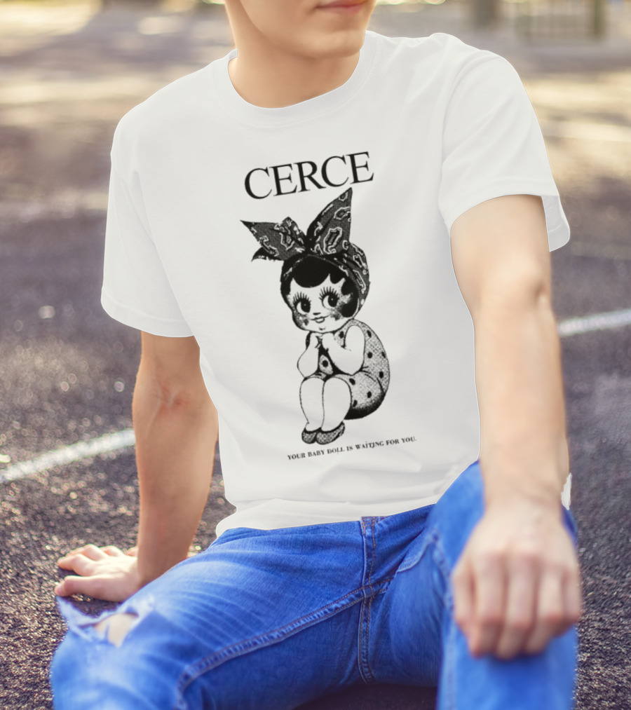 Cerce Your Baby Doll Is Waiting For You Vintage Illustration T-Shirt