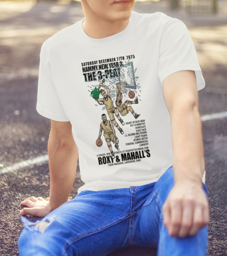 Saturday December 27th 2025 Hammy New Year 3 The 3-Peat Roxy And Mahall’s T-Shirt
