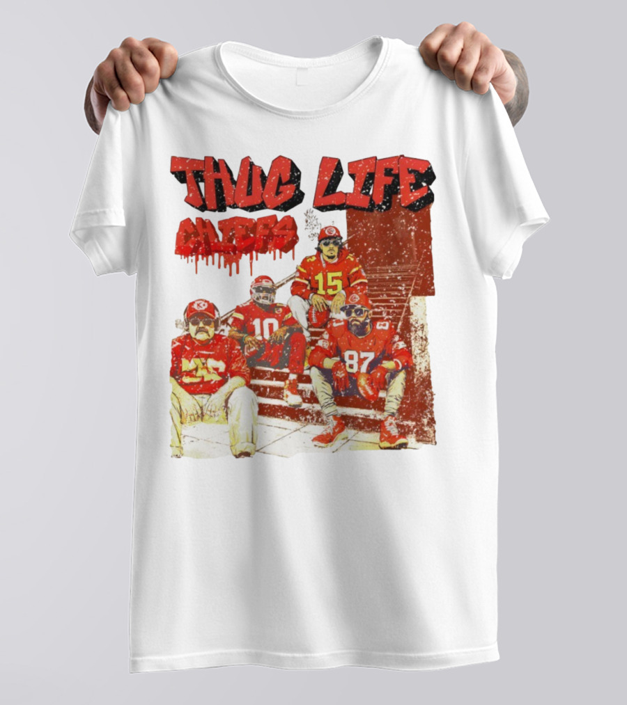 Thug Life Chiefs Kansas City Chiefs NFL Football 2025 T-Shirt