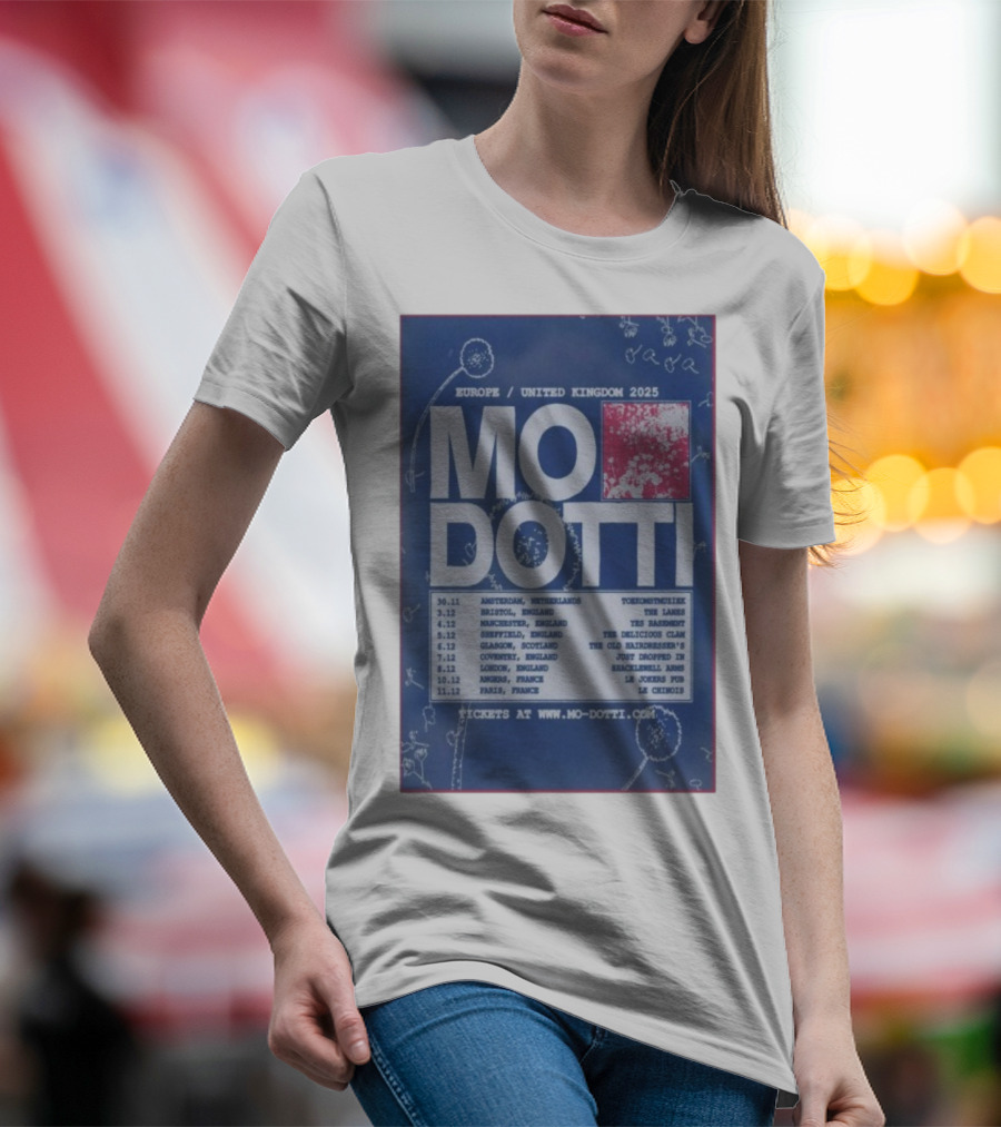 Europe United Kingdom 2025 Mo Dotti Tour Dates Amsterdam Brighton Manchester Sheffield Glasgow 30.11 To 10.12 T-Shirt