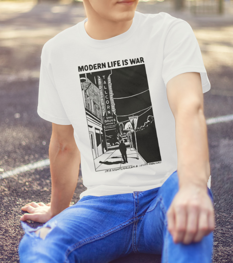 Modern Life Is War Night Crawler Tallcorn Soda Drugs Lunche T-Shirt