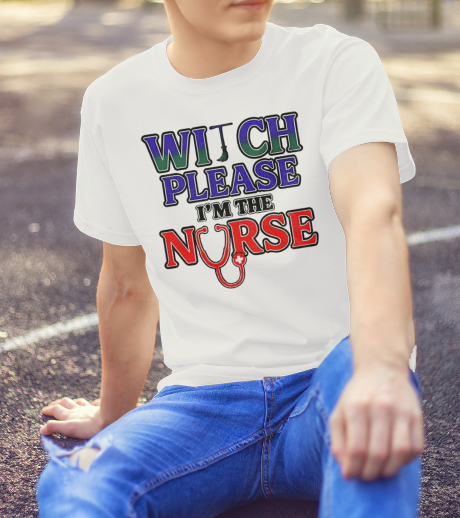 Witch Please I'm The Nurse Halloween Stethoscope T-Shirt