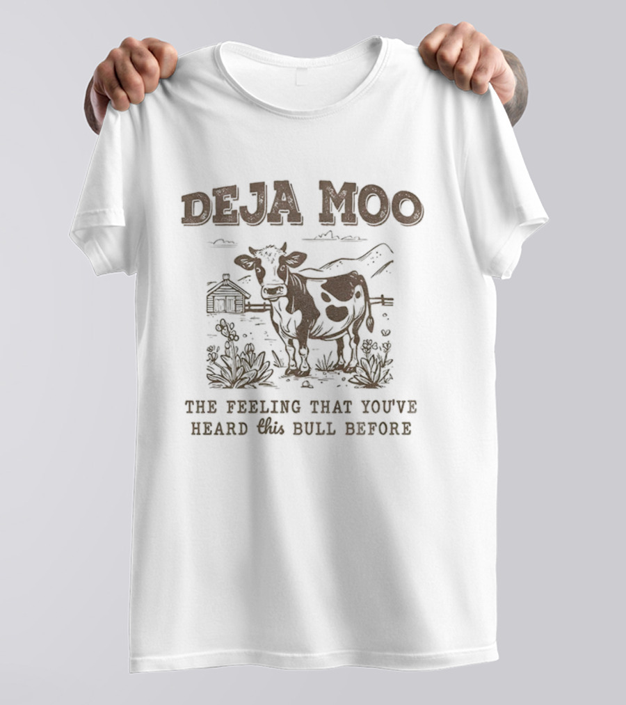 DEJA MOO The Feeling That You've Heard This Bull Before Cow Barn Scene T-Shirt