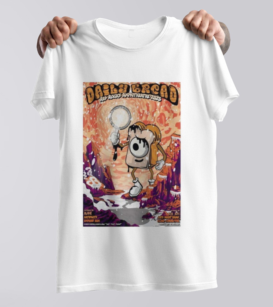 Daily Bread Red Rocks Amphitheatre 2025 By AJD X Notvcts X Professor Paws Featuring Kll Smth X Not Nope X Mux Mool T-Shirt