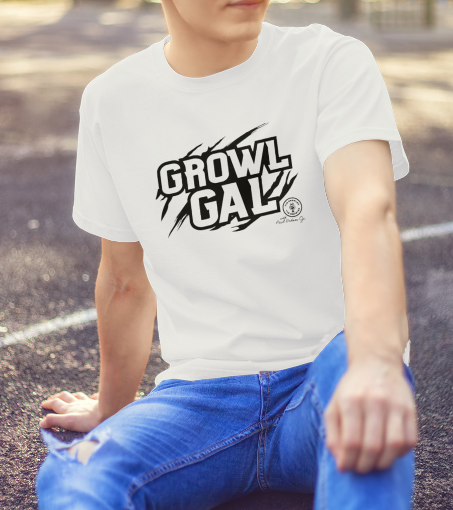 Growl Gal The Growler Podcast With Paul Dehner Scratch Bold Text Design T-Shirt