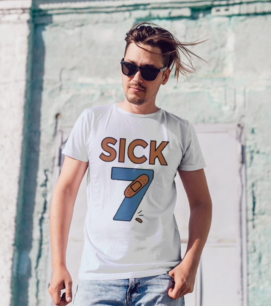 Sick 7 Wordplay Bandage Humor T-Shirt