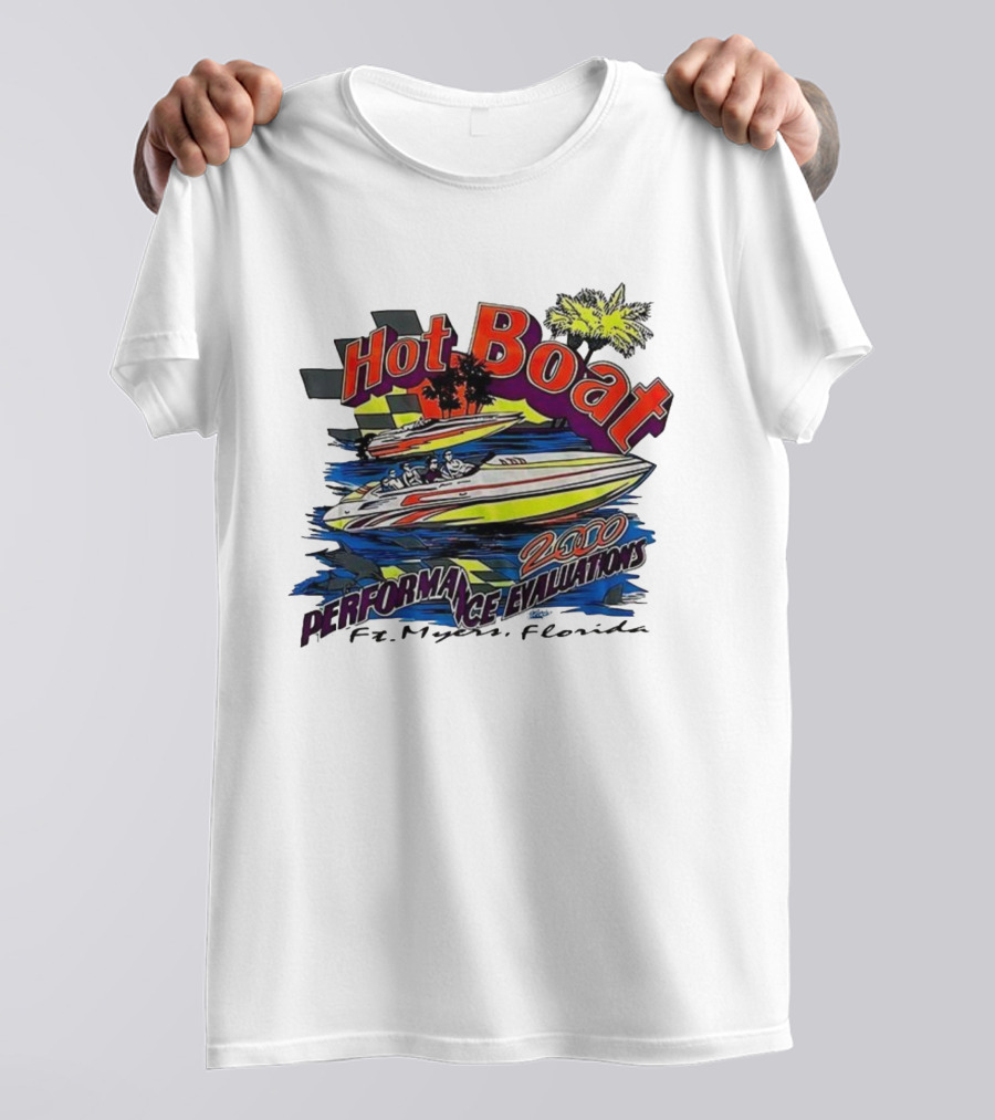 Hot Boat Performance Evaluations 2000 Ft. Myers Florida T-Shirt