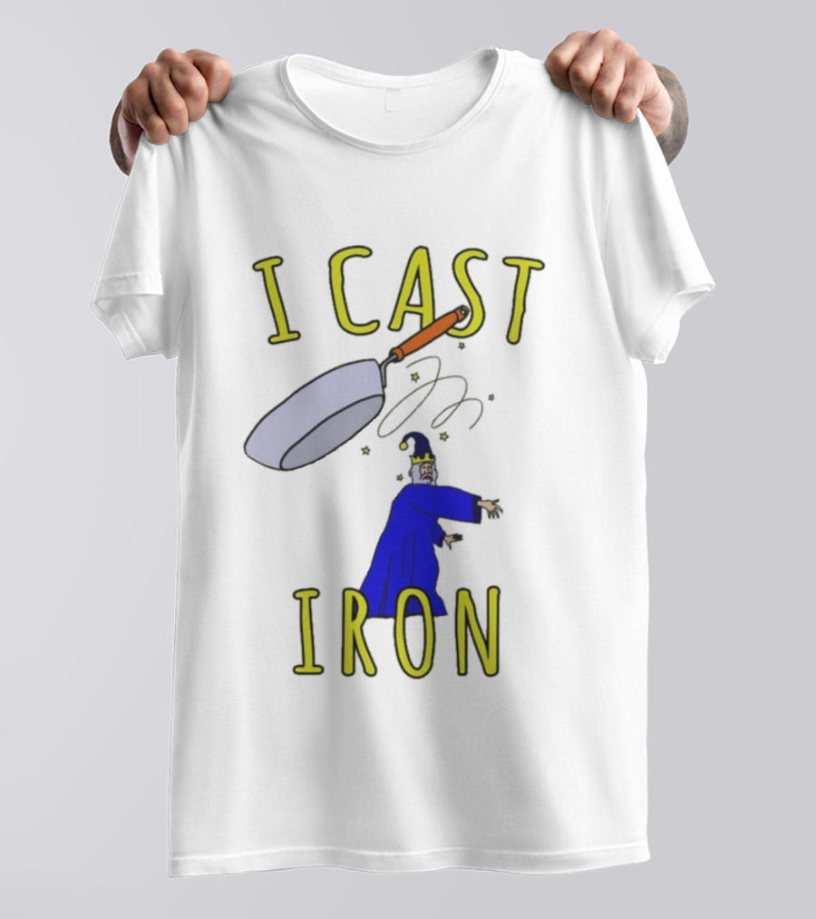 I Cast Iron Wizard With Magic Pan T-Shirt