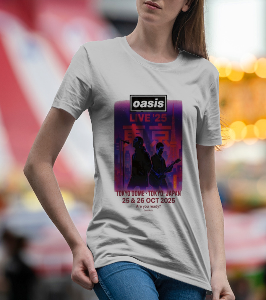 Oasis Live 2025 Tokyo Concert At Tokyo Dome October 25-26 Japan T-Shirt