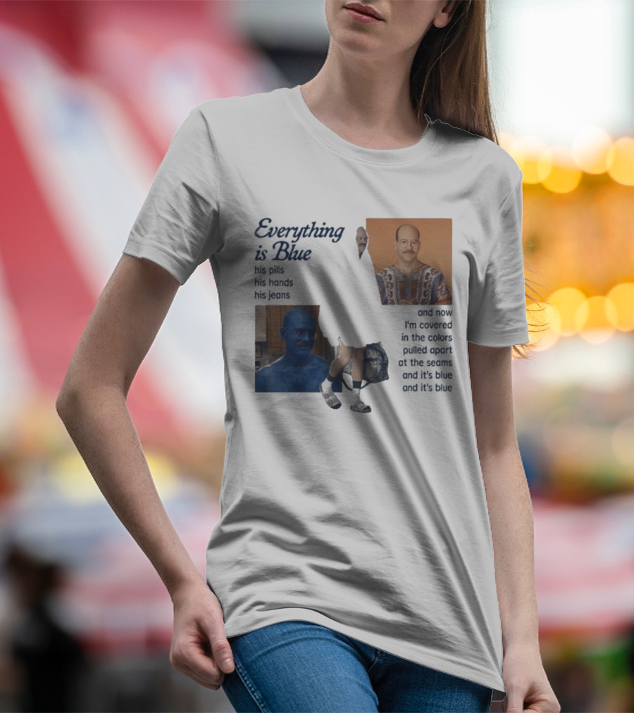 Tobias Funke David Cross Everything Is Blue Covered In The Colors Pulled Apart At The Seams T-Shirt