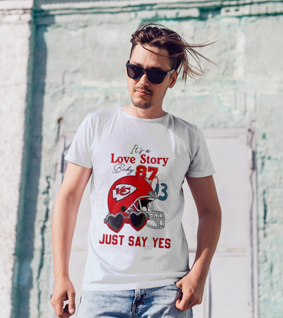 Travis Taylor Love Story Kansas City Chiefs Just Say Yes 87 13 NFL T-Shirt