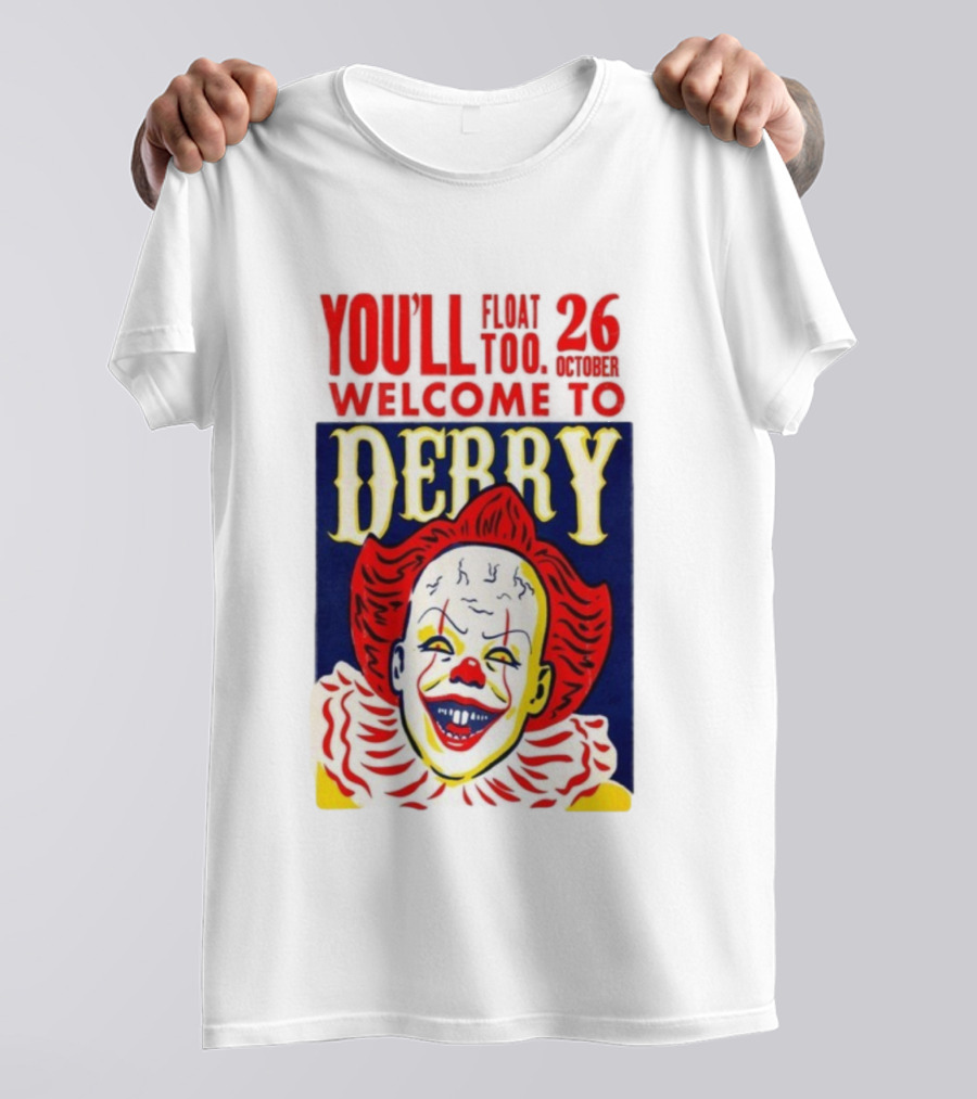 You'll Float Too Welcome To Derry October 26 2025 Clown T-Shirt