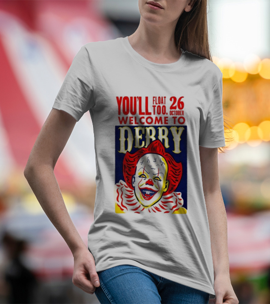 You'll Float Too Welcome To Derry October 26 2025 Clown T-Shirt