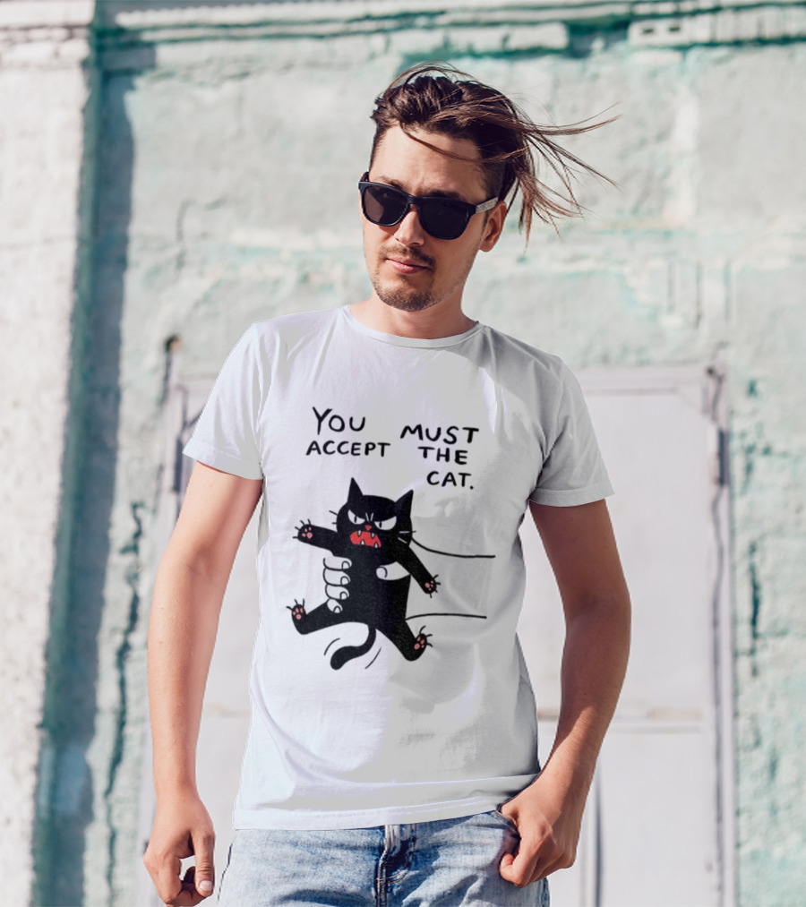 You Must Accept The Cat Grumpy Black Cat Graphic T-Shirt