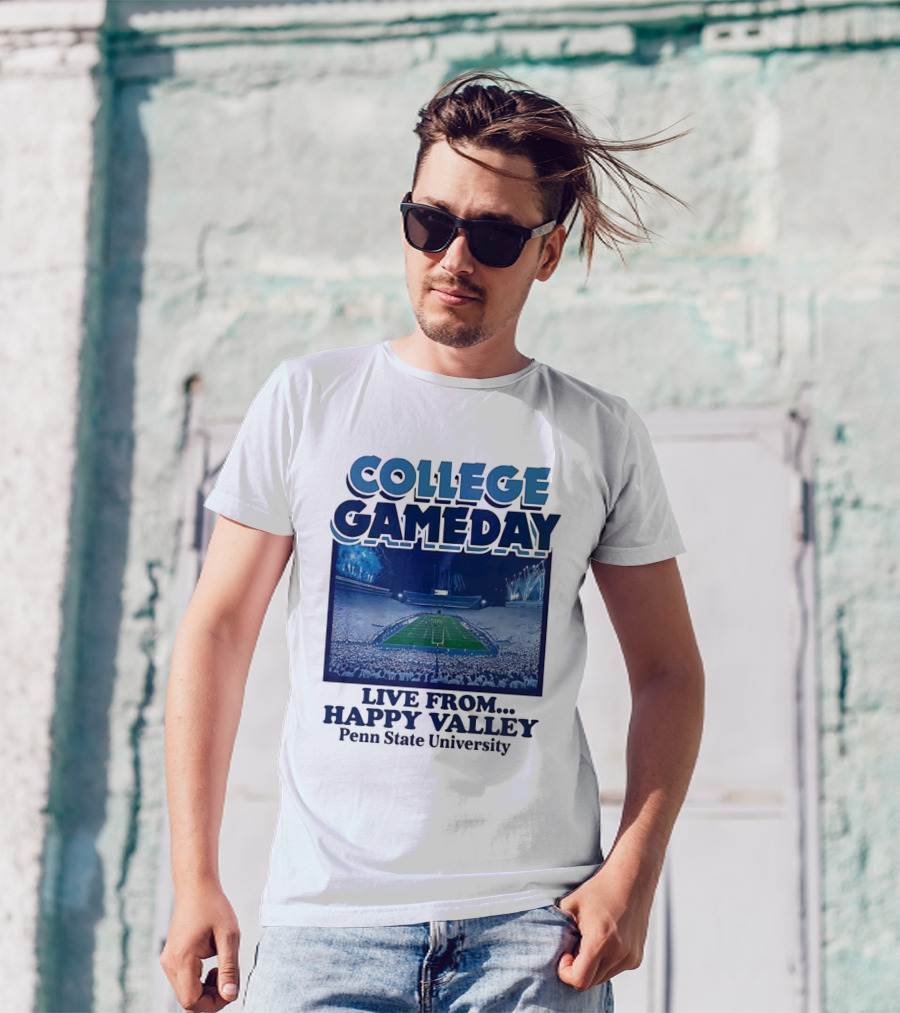 College Gameday Live From Happy Valley Penn State University T-Shirt