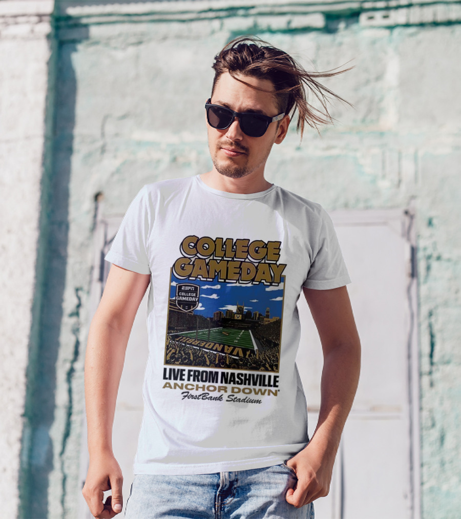 Vanderbilt Commodores College Gameday Live From Nashville Anchor Down Stadium T-Shirt