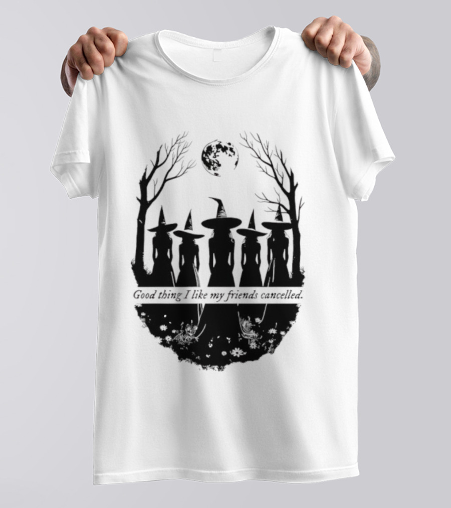 Good Thing I Like My Friends Cancelled Gothic Halloween Moon Twigs T-Shirt