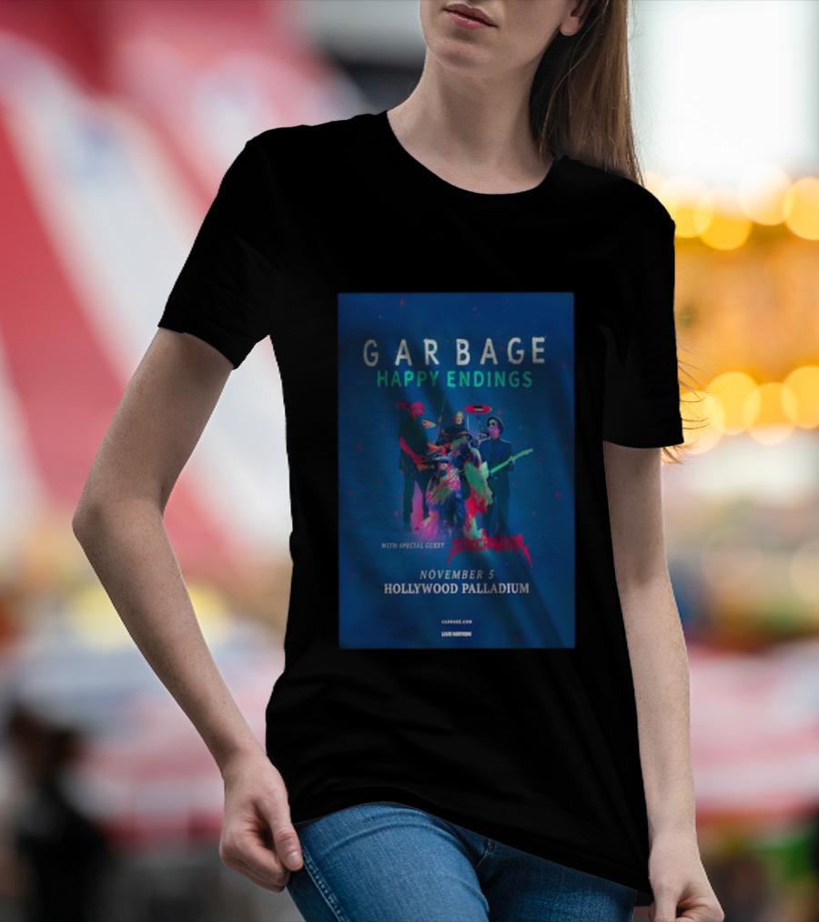 Garbage Happy Endings Tour Hollywood Palladium November 5 Special Guest Starcrawler T-Shirt