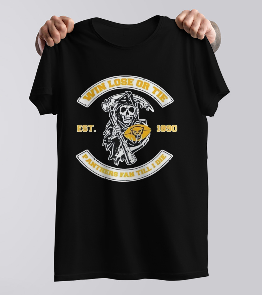 Win Lose Or Tie Panthers Fan Till I Die Grim Reaper Est 1890 T-Shirt