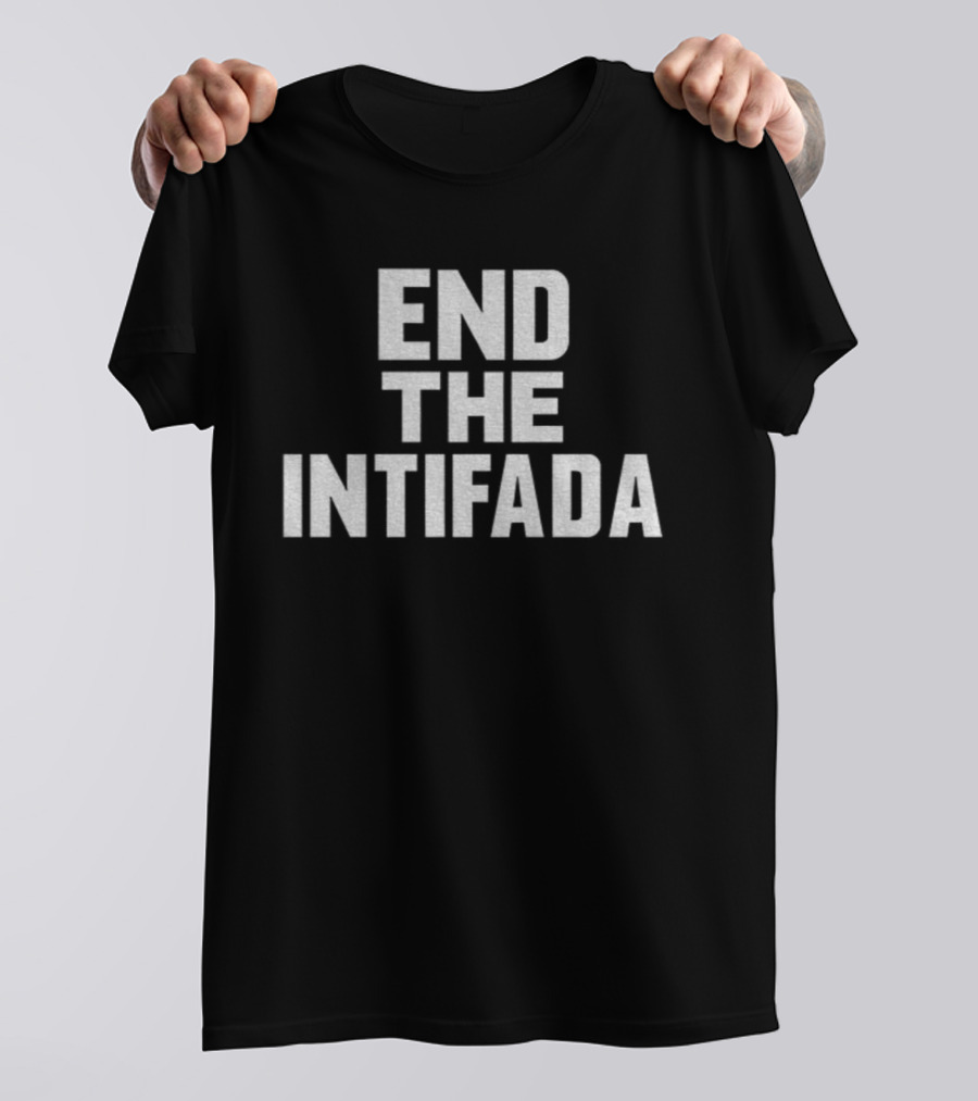 END THE INTIFADA ANTHONY CONSTANTINO T-Shirt