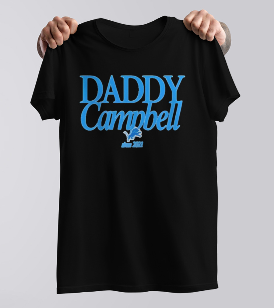 Daddy Campbell Detroit Lions Est 2021 T-Shirt