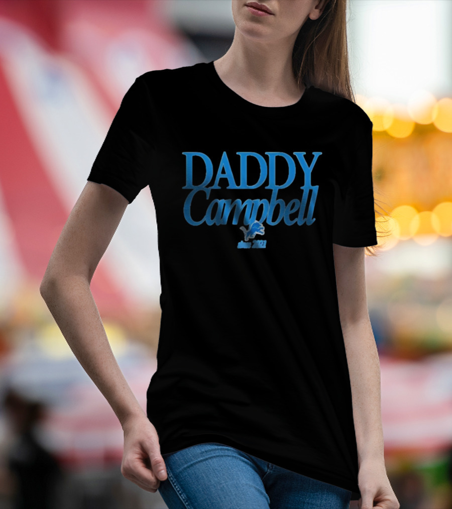 Daddy Campbell Detroit Lions Est 2021 T-Shirt