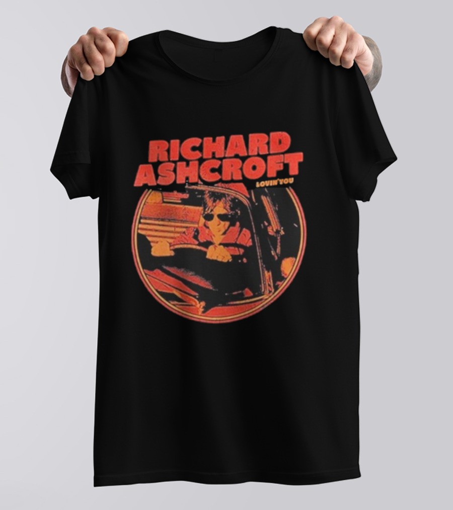 Richard Ashcroft Lovin’ You Drive Car Vintage Style Driving Sunglasses T-Shirt