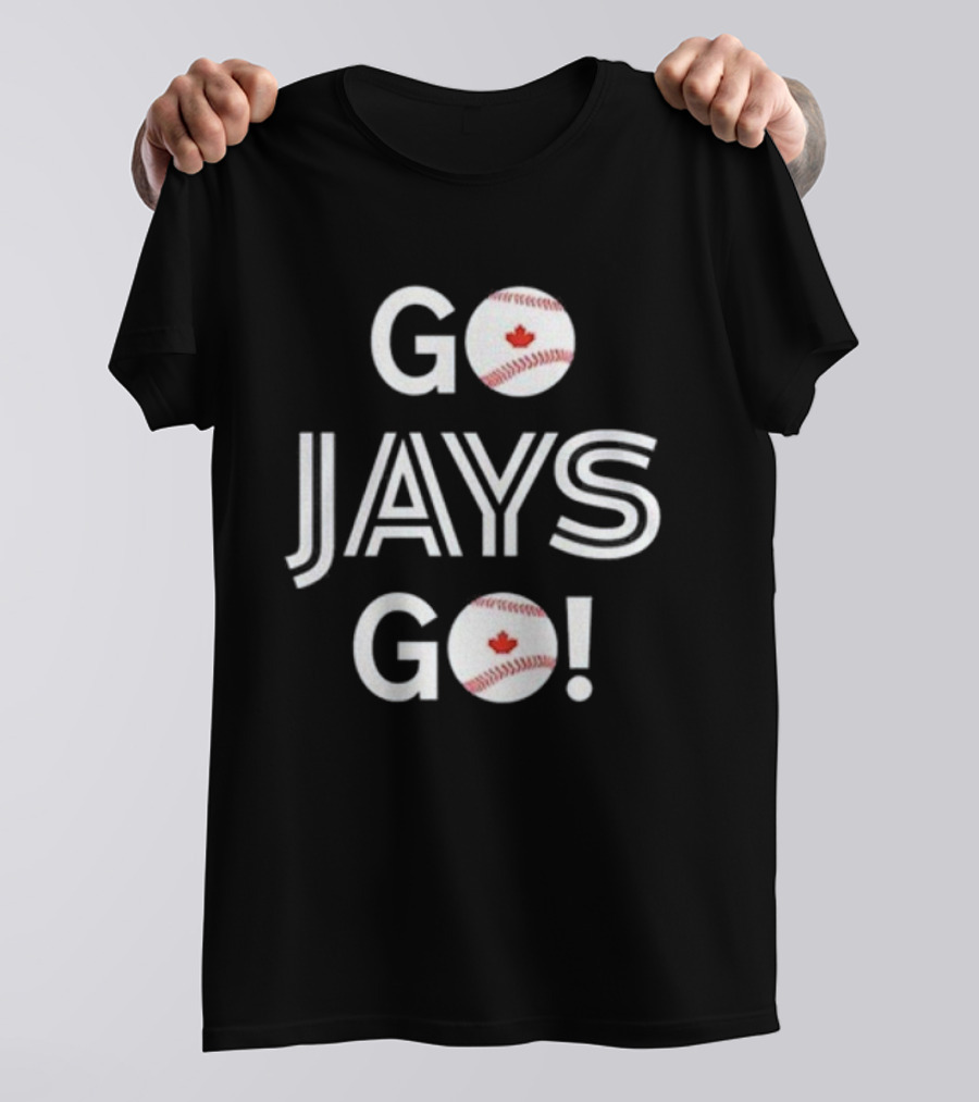 Toronto Blue Jays Baseball Go Jays Go Canada Baseball Enthusiasts T-Shirt