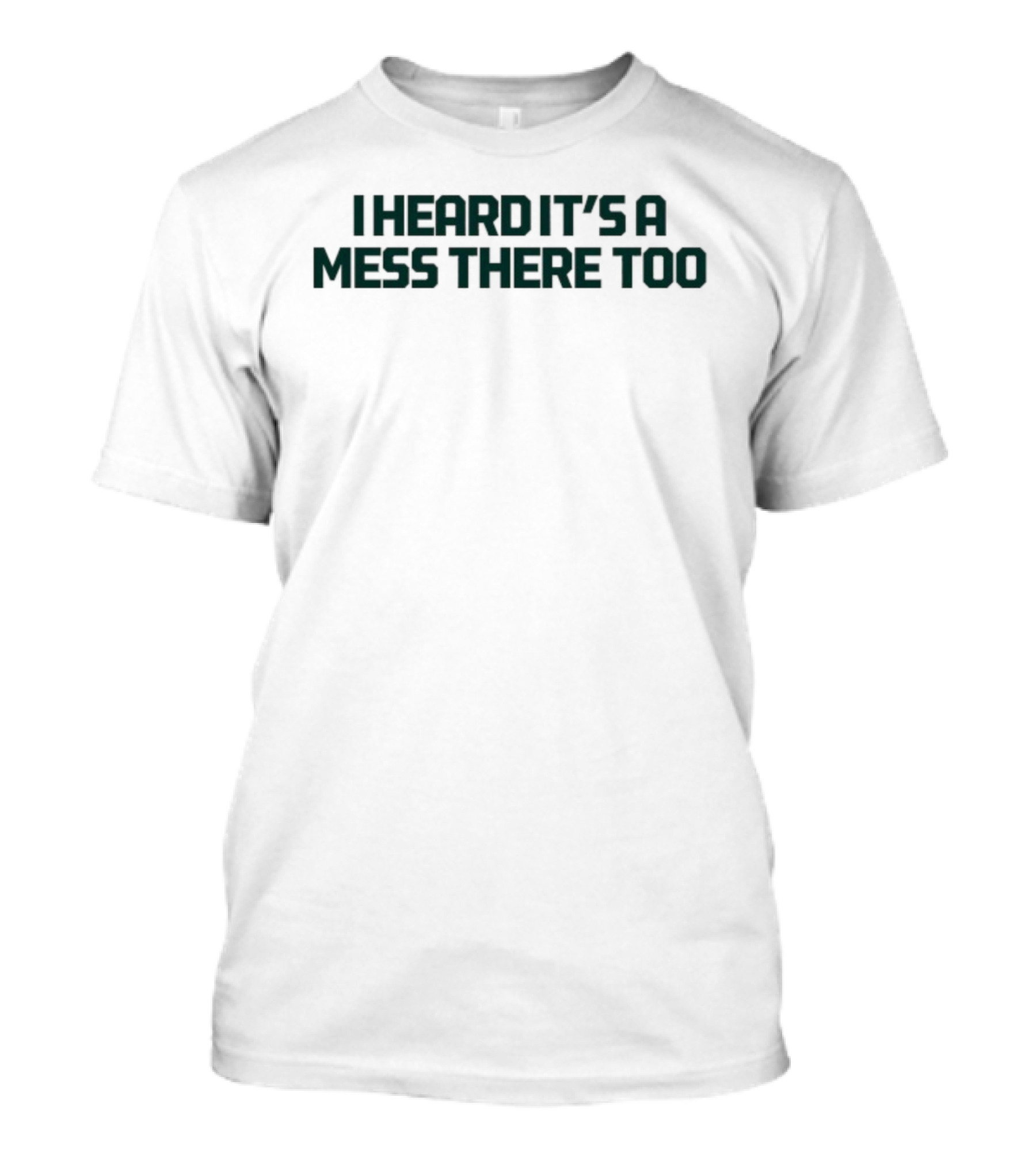 Aesop Rock I Heard It’s A Mess There Too Quote T-Shirt