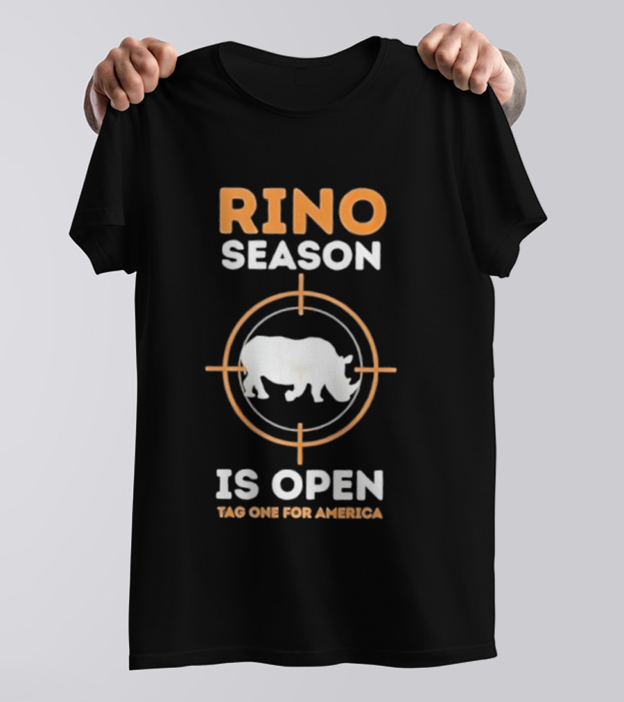 Rino Season Is Open Tag One For America Text With Target And Rhino Graphic T-Shirt