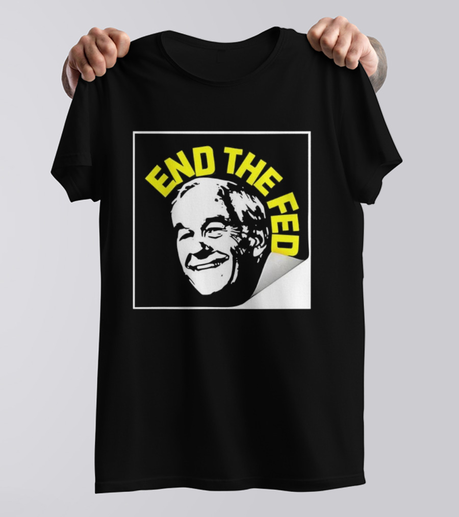 Ron Paul End The Fed Political Campaign Graphic T-Shirt