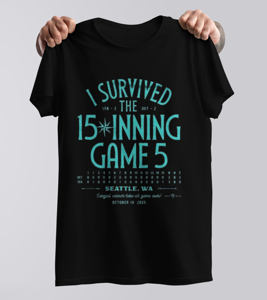 I Survived The 15 Inning Game 5 Seattle WA 2025 Seattle Mariners T-Shirt