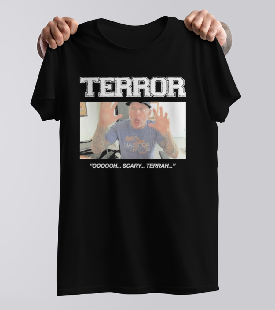 Terror Oooooh Scary Terrah Nautica Still Suffer Spring 2026 T-Shirt