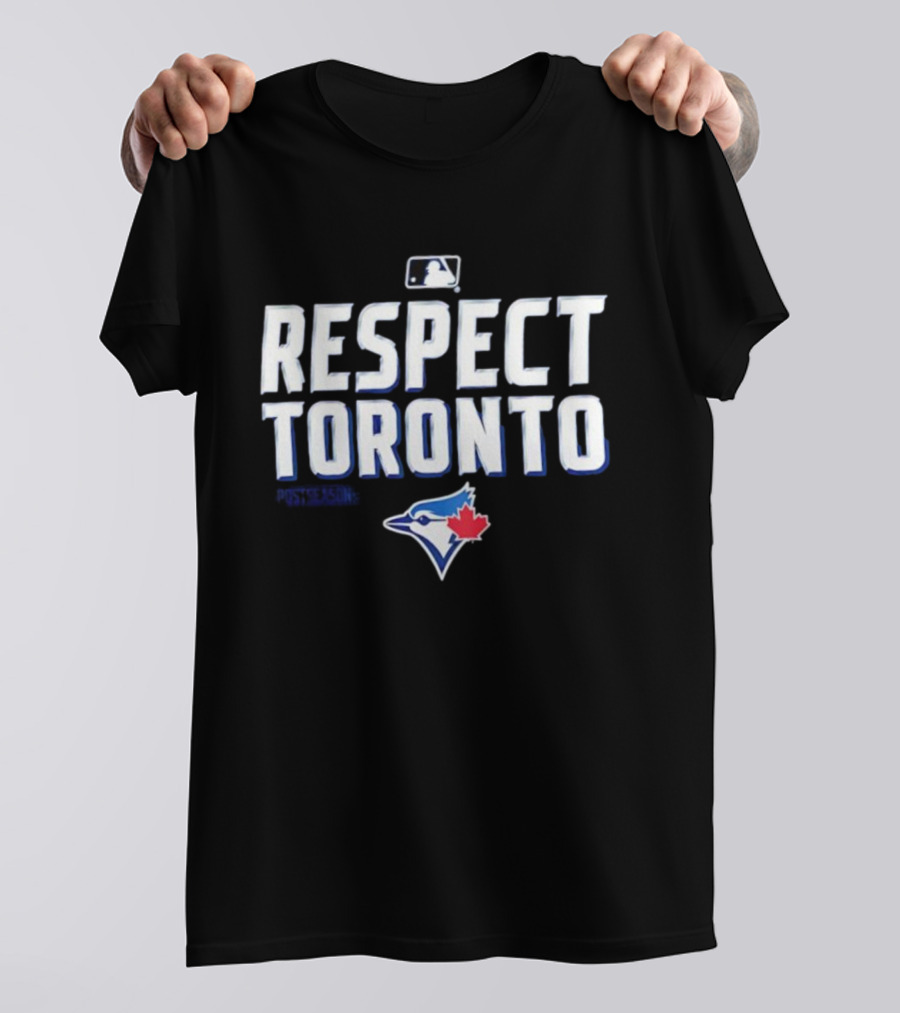 Toronto Blue Jays Respect Toronto MLB Baseball Team Logo T-Shirt
