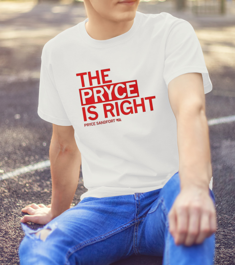 THE PRYCE IS RIGHT PRYCE SANDFORT T-Shirt