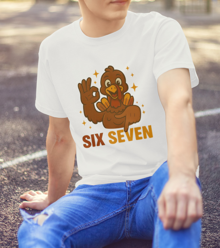 Six Seven Turkey Meme Funny Thanksgiving Gesture T-Shirt