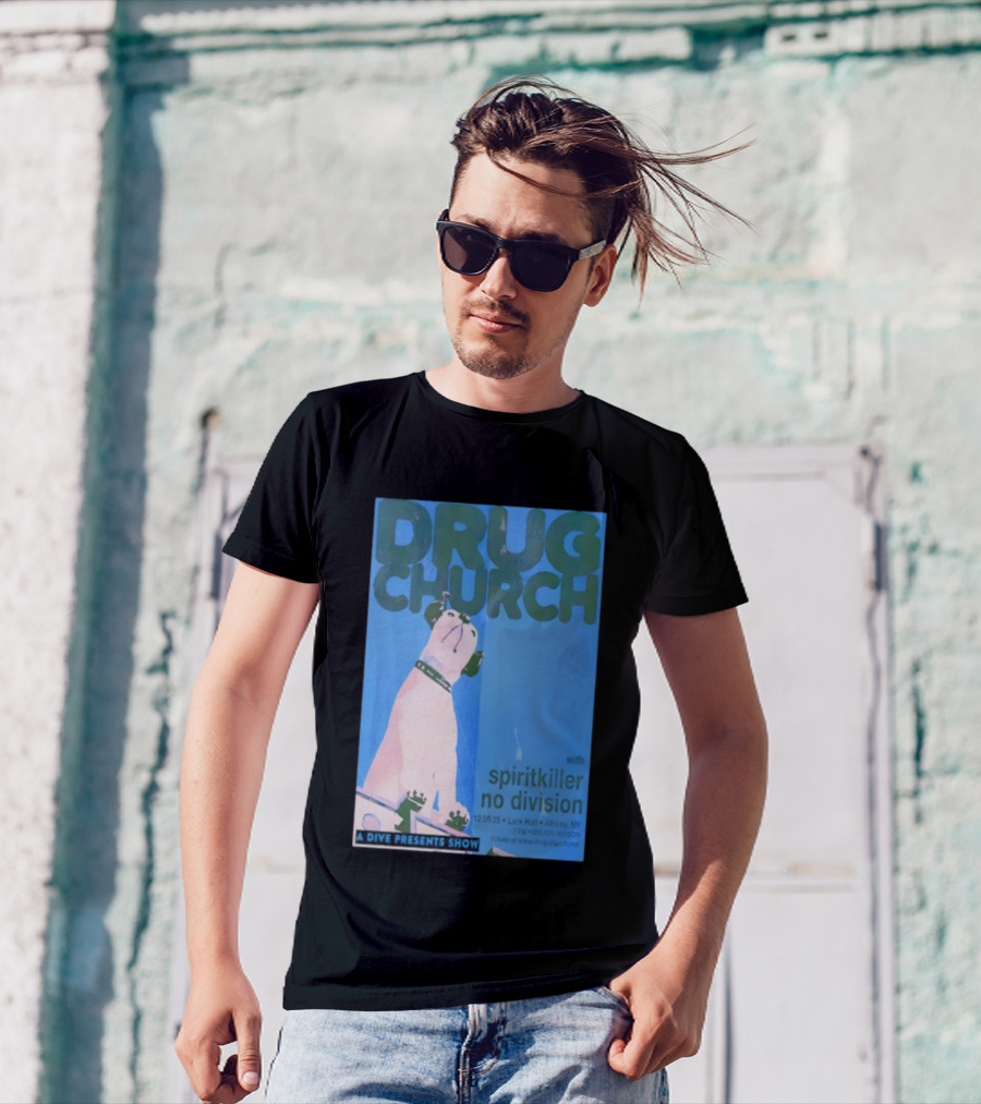 Drug Church Spiritkiller No Division Lark Hall Albany NY Dec 9 2025 T-Shirt