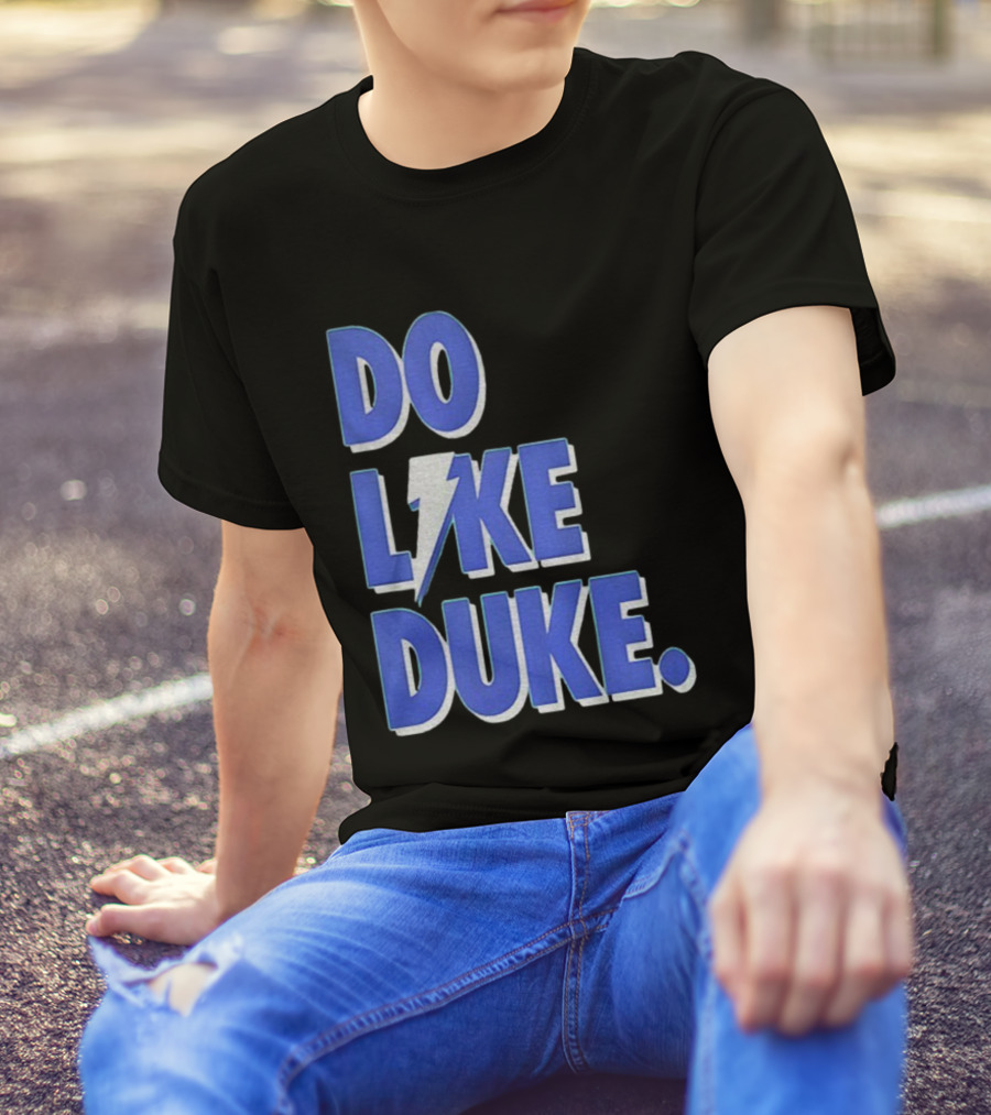Duke Blue Devils Basketball Do Like Duke NBA T-Shirt
