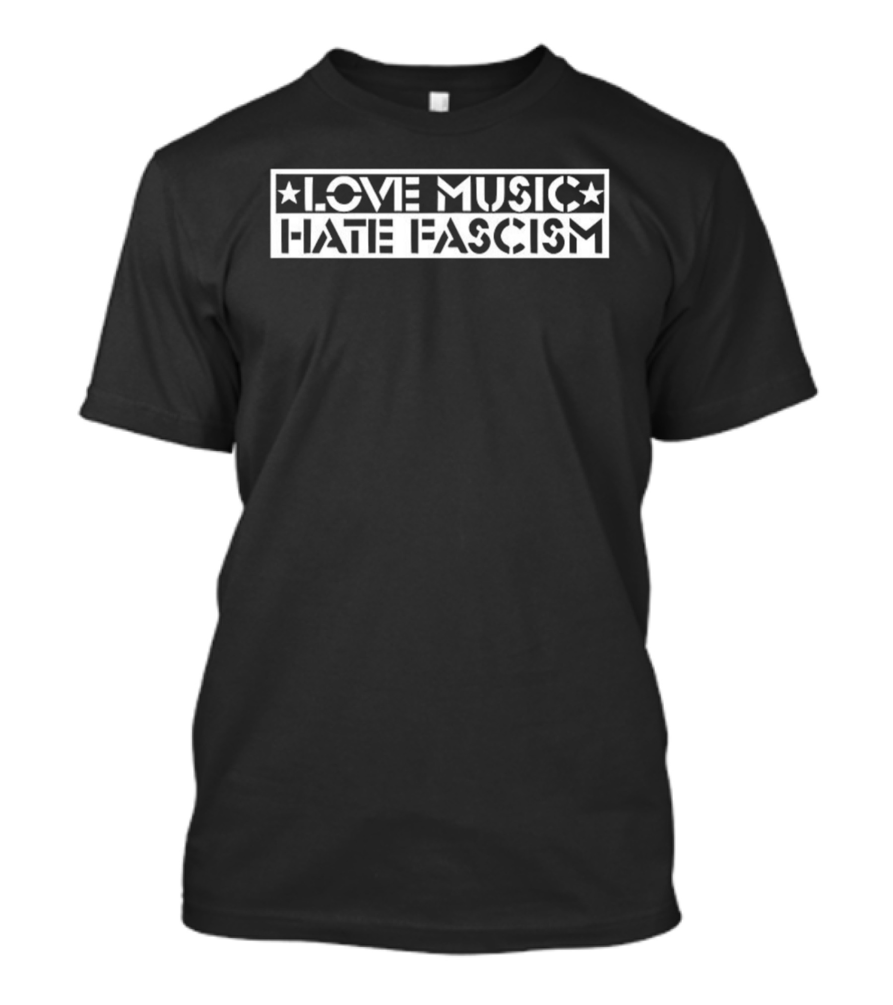 Love Music Hate Fascism Political Message T-Shirt