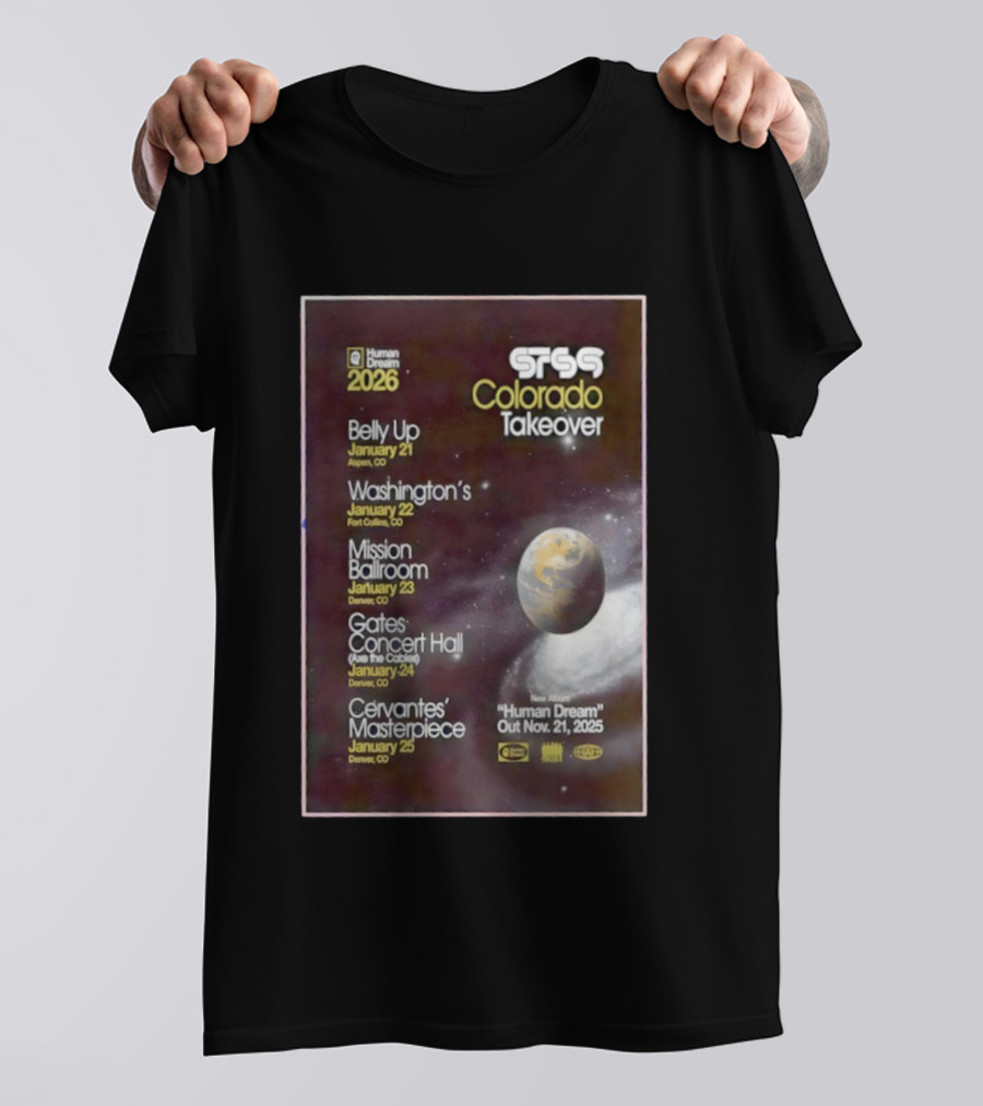 STS9 Colorado Takeover 2026 Human Dream Tour Dates Aspen Fort Collins Denver T-Shirt