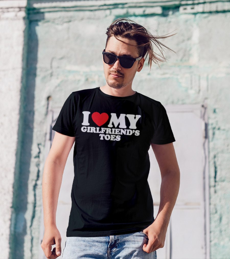 I Heart My Girlfriend's Toes Valentine's Humor Statement T-Shirt