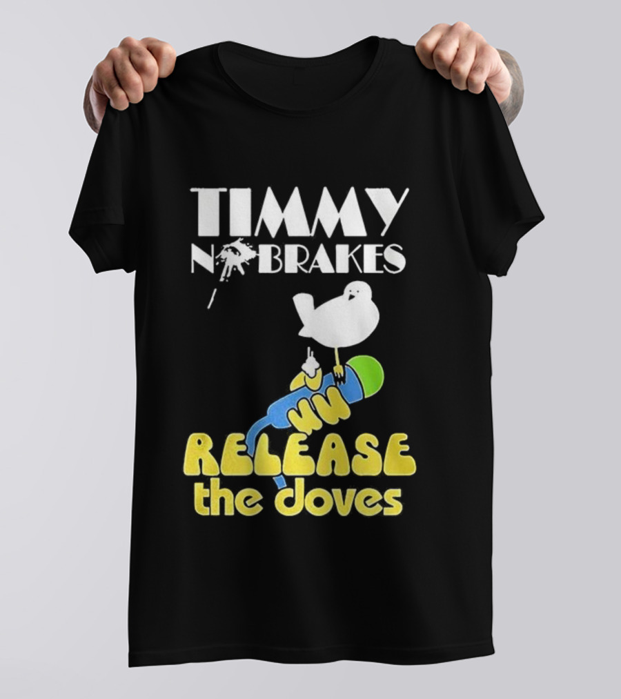 Timmy No Brakes Release The Doves Fun Colorful Design T-Shirt