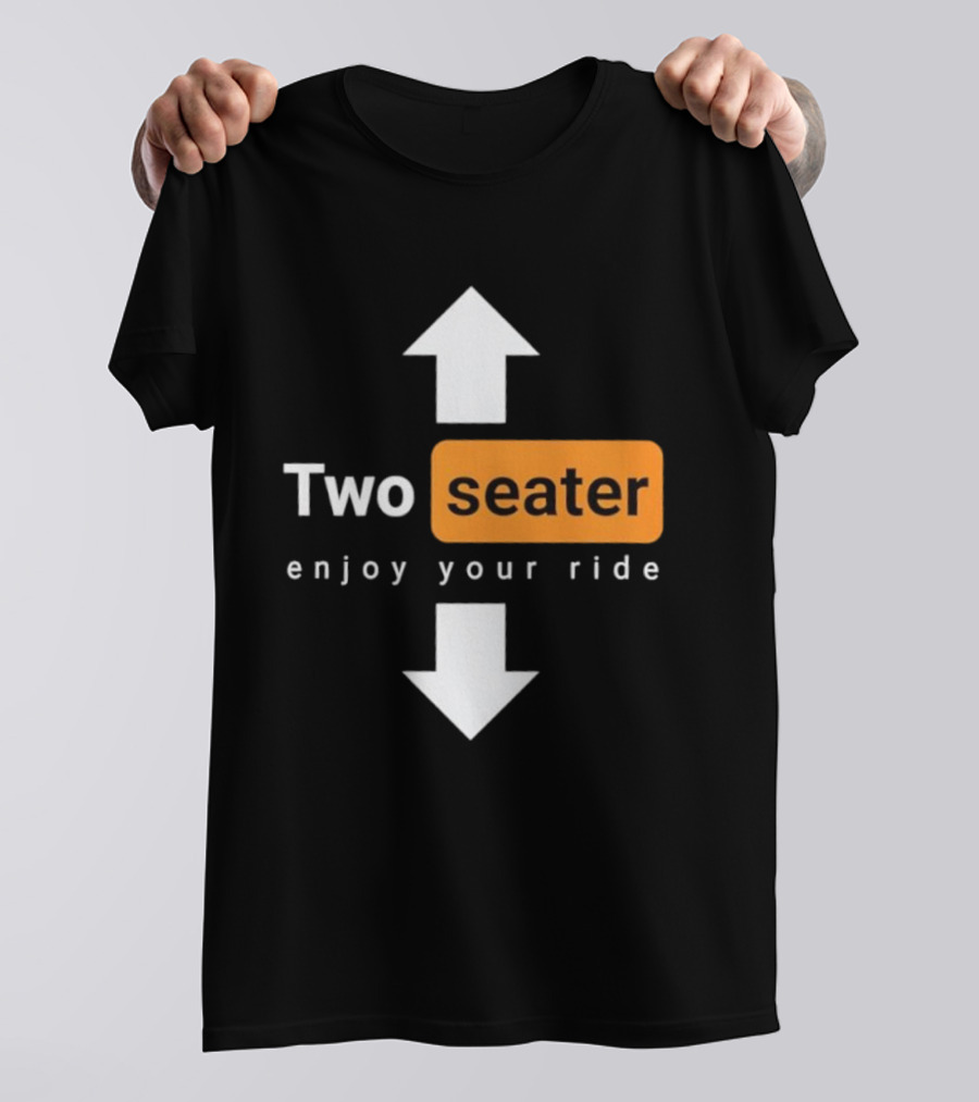 Two Seater Enjoy Your Ride Up Down Arrows T-Shirt