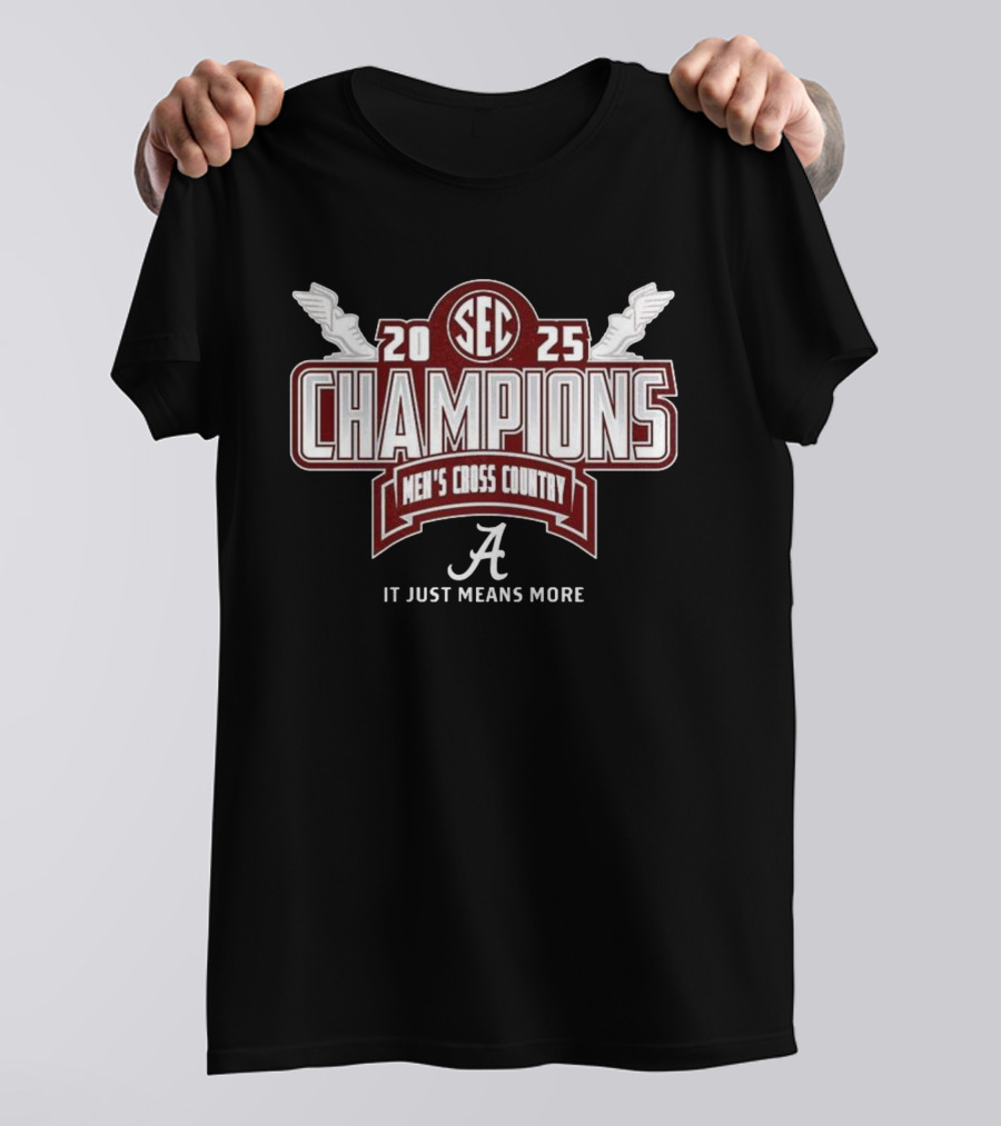 SEC 2025 Champions Alabama Crimson Tide Men’s Cross Country It Just Means More T-Shirt