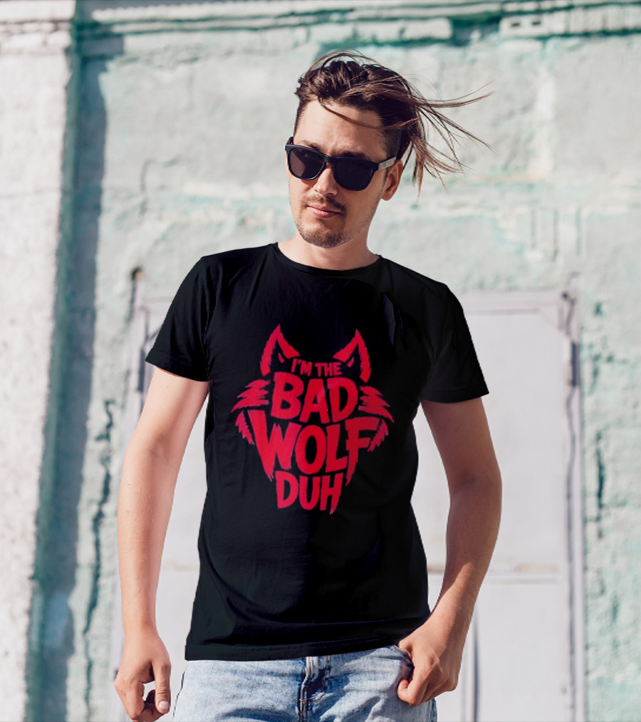 I'm The Bad Wolf Duh Red Wolf Head Design T-Shirt