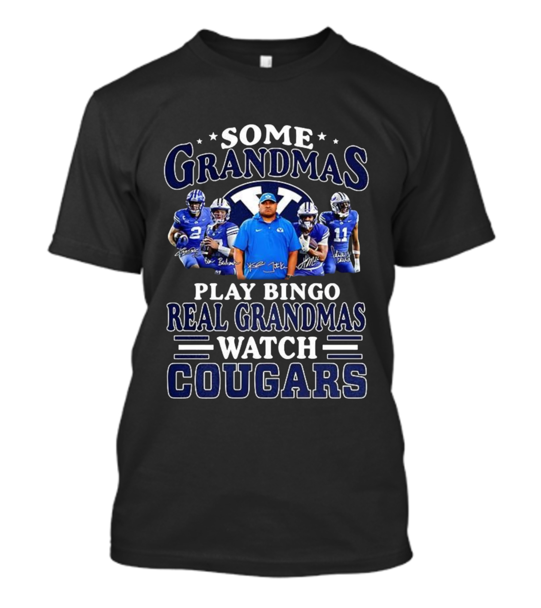 Some Grandmas Play Bingo Real Grandmas Cougars Football Signature T-Shirt
