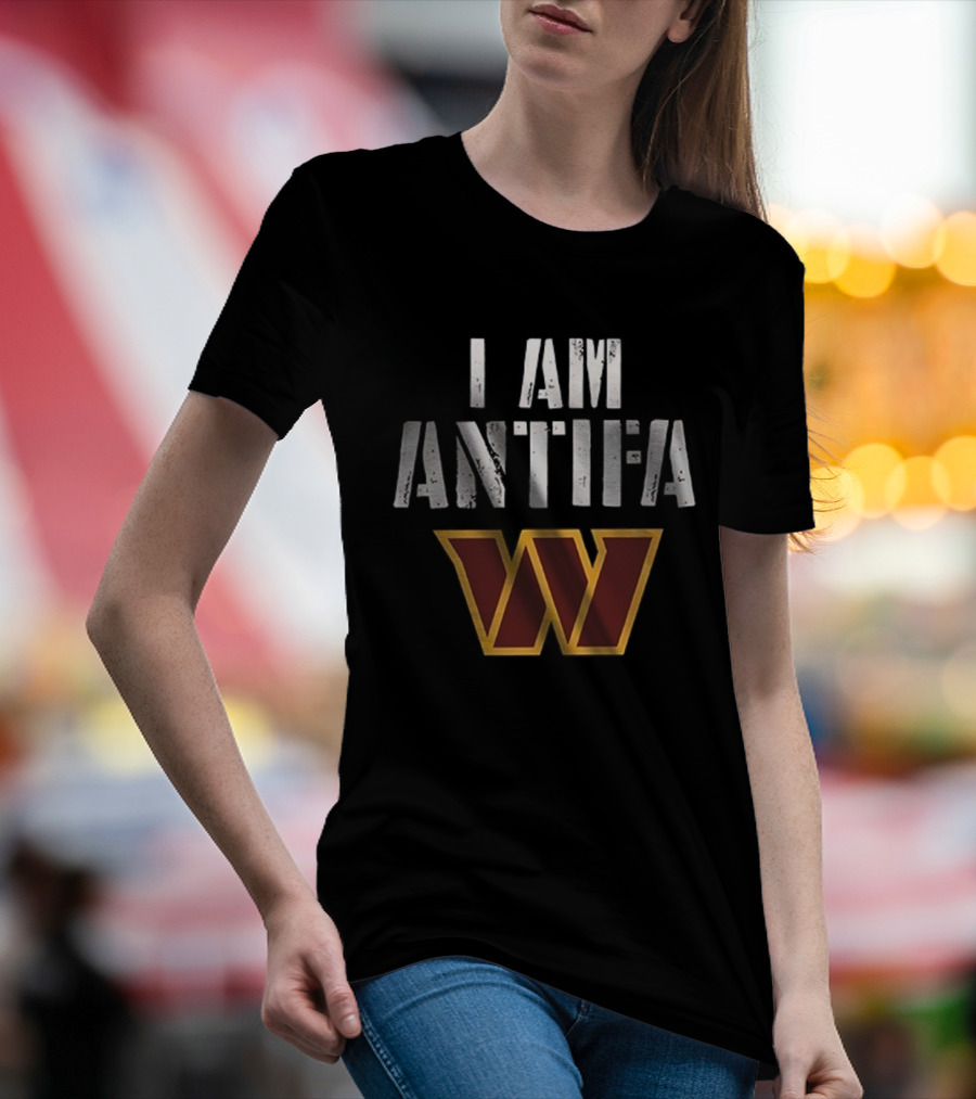 I AM ANTIFA Washington Commanders Against Fascism T-Shirt